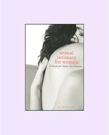 Sexual Intimacy for Women - A Guide For Same-Sex Couples
